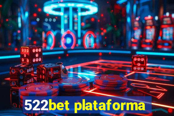 522bet plataforma